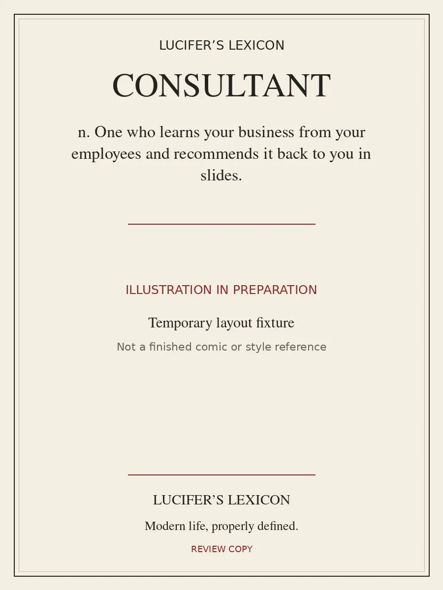 Temporary typographic card for CONSULTANT, labelled illustration in preparation. No finished cartoon is included.